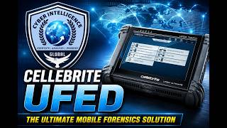 Cellebrite UFED Touch Ultimate Review & Analysis | Mobile Forensics & Data Extraction Explained
