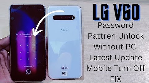Lg V60 Hard Reset 2023 | Lg Thinq Android 12 Unlock Password Pattren Without PC Mobile Not Turn Off