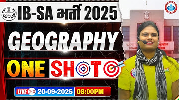 IB Security Assistant Classes 2025, IB SA Geography Class, IB Security Assistant Geography One Shot
