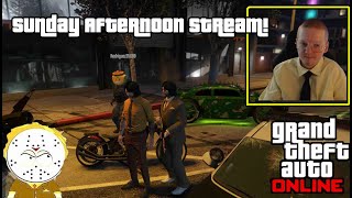 GTA Online Sunday Afternoon Stream!