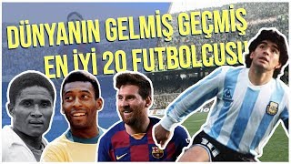 Dünyanın Gelmiş Geçmiş En İyi 20 Futbolcusu