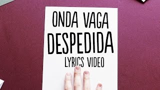 Onda Vaga - Despedida | Lyrics Video chords