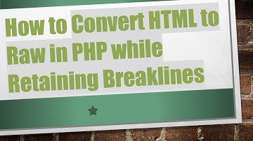 How to Convert HTML to Raw in PHP while Retaining Breaklines