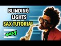 Blinding Lights Sax Tutorial | Saxplained