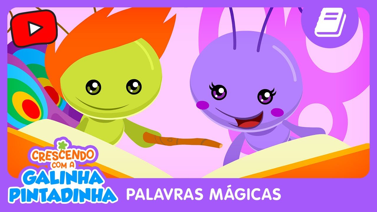 Crescendo com a Galinha Pintadinha | Palavras Mágicas