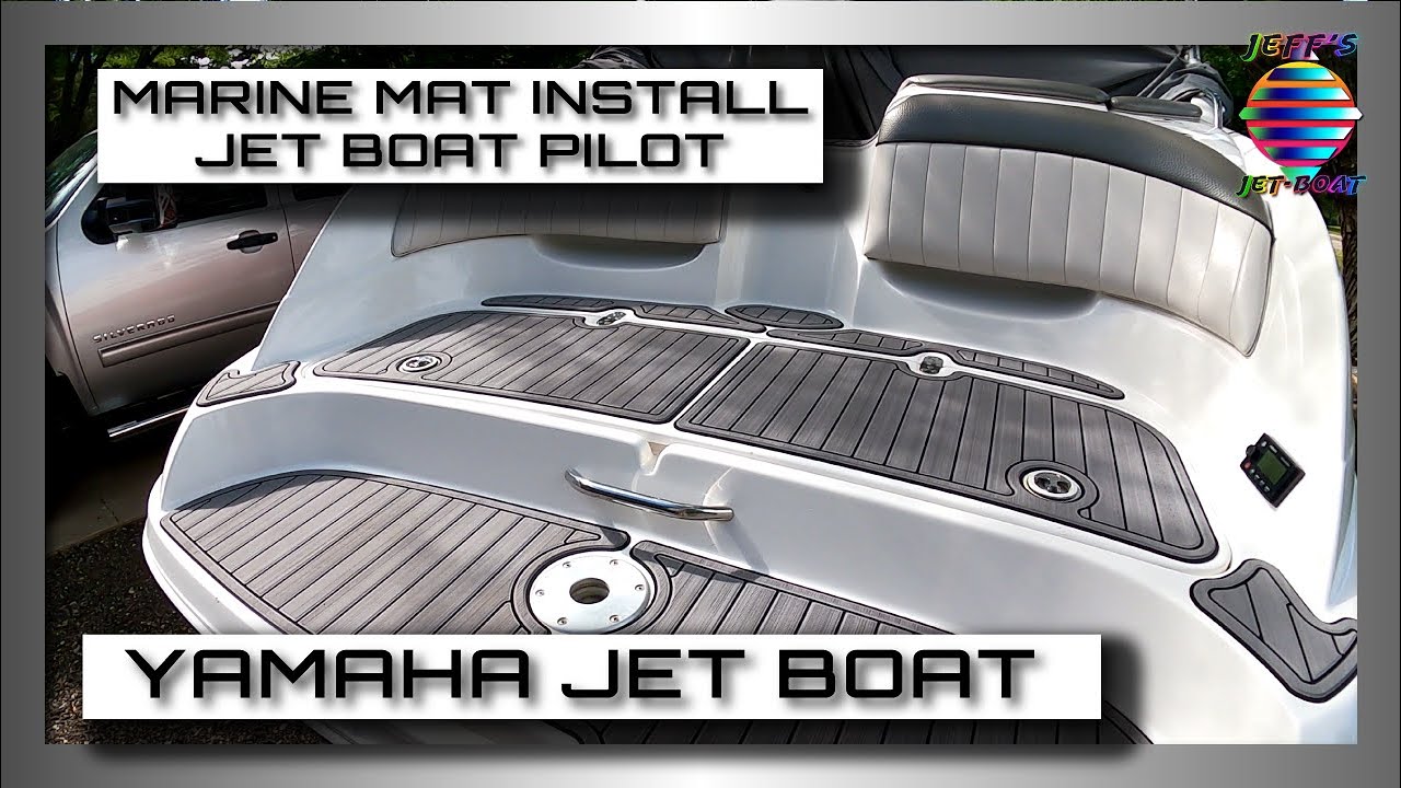 Marine Mat Install Yamaha Jet Boat YouTube