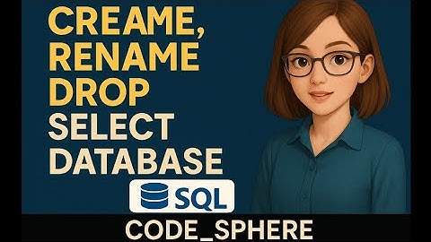 SQL Tutorial on Create Rename Drop Select Database | Database Technology |beginners |learning skills
