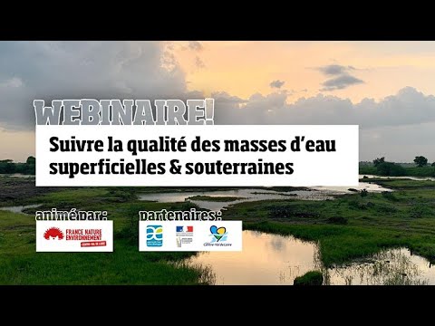 Webinaire - Suivre la qualité des masses d’eau superficielles et souterraines : la situation en région Centre-Val de Loire