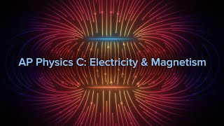 AP Physics C: Electricity & Magnetism | UC Scout Trailer