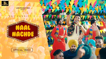 Bai Amarjit || Naal Nachde ||  || Official Video || Latest Punjabi Song 2023