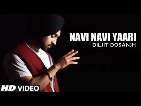 Navi Navi Yaari Lyrics - Diljit Dosanjh