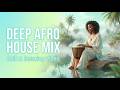 Chill Afro House Mix 🌴 Djembe Session | Relaxing Tribal Vibes
