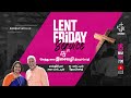 15032024  lent friday service    sastriyar sarah martin  dr martin devaprasad