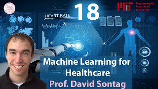 Machine Learning for Healthcare - MIT - Lec 18