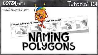 Math Lesson 161- Naming Polygons - LOTSA MATH