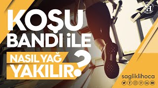 Koşu Bandı ile Nasıl Yağ Yakılır?