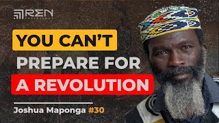 Joshua Maponga: Economic Warfare, Politics, Land, Banking, & Revolution - theREN Experience #30