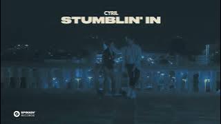 CYRIL - Stumblin In