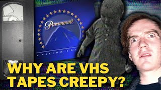 Why Are VHS Tapes Creepy? A Paramount Feature Presentation