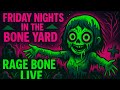 Rage Bone Live- friday night in the Boneyard #gorlworld #lolcow