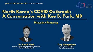 North Korea’s COVID Outbreak: A Conversation with Kee B. Park, MD