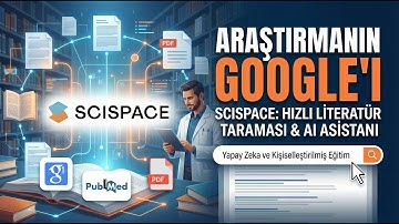 Akademinin Göz Bebeği: SciSpace ile Akademiye Yapay Zekâyla Hükmedin ve Akademik Kaosa Son Verin!