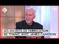 Titanic terminator avatar lart de james cameron  c  vous  03042024