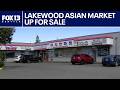 Lakewood Asian market for sale after 40 years in business | FOX 13 Seattle