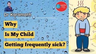 Frequent Colds & Fevers in Children | Why ? | How to prevent? |