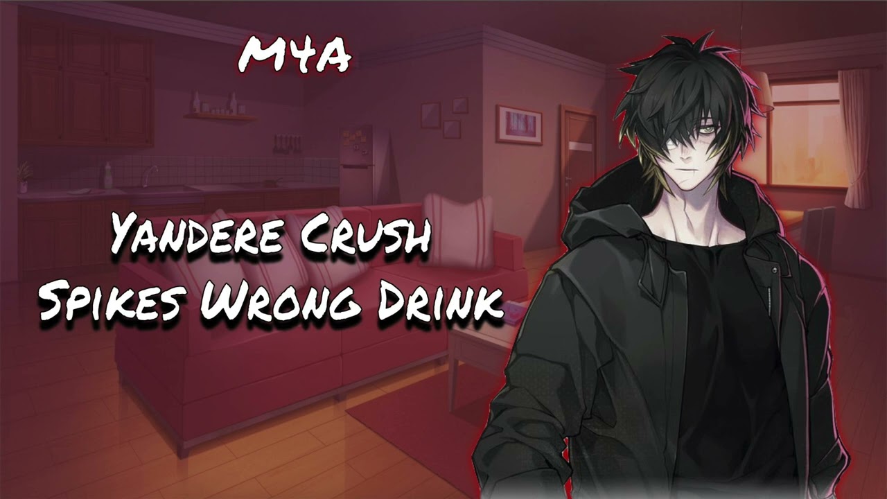 Yandere Crush Spikes Wrong Drink [M4A] ASMR Roleplay