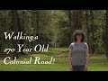 Walking a 270 Year Old Road