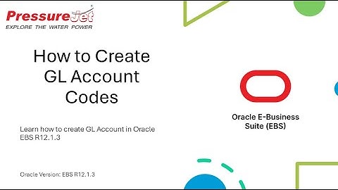 How to Create GL Account Codes | Oracle EBS R12
