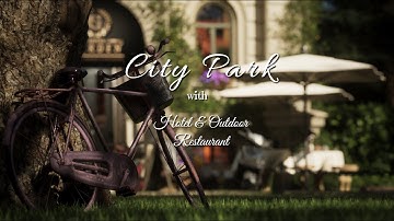 UNREAL ENGINE 5.1 CINEMATIC (4K) / UPDATED / City Park w/Hotel & Outdoor Restaurant/Cloth Simulation