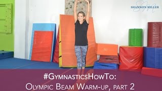 #GymnasticsHowTo: My Olympic Beam Warm-up, Part 2
