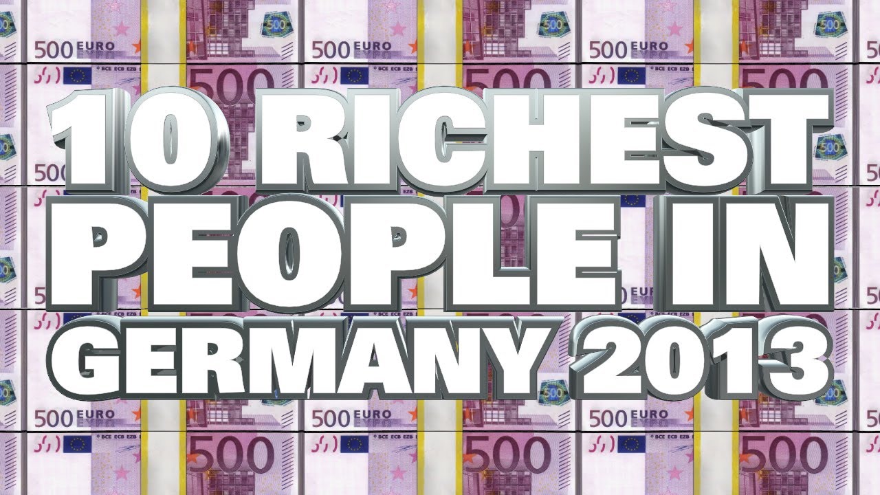 Top 10 Richest People In Germany 2013