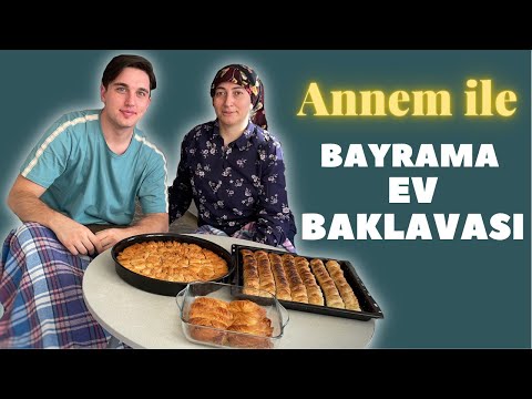 ANNEMLE BAYRAMA EV BAKLAVASI YAPTIK ! | EV BAKLAVASI NASIL YAPILIR?