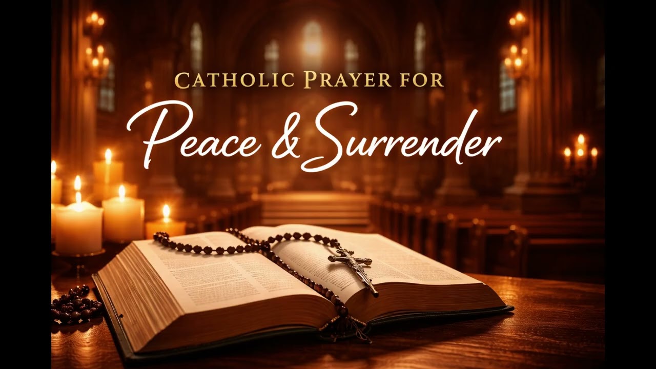 Catholic Prayer for Peace and Surrender with Lyrics | Trusting God Completely