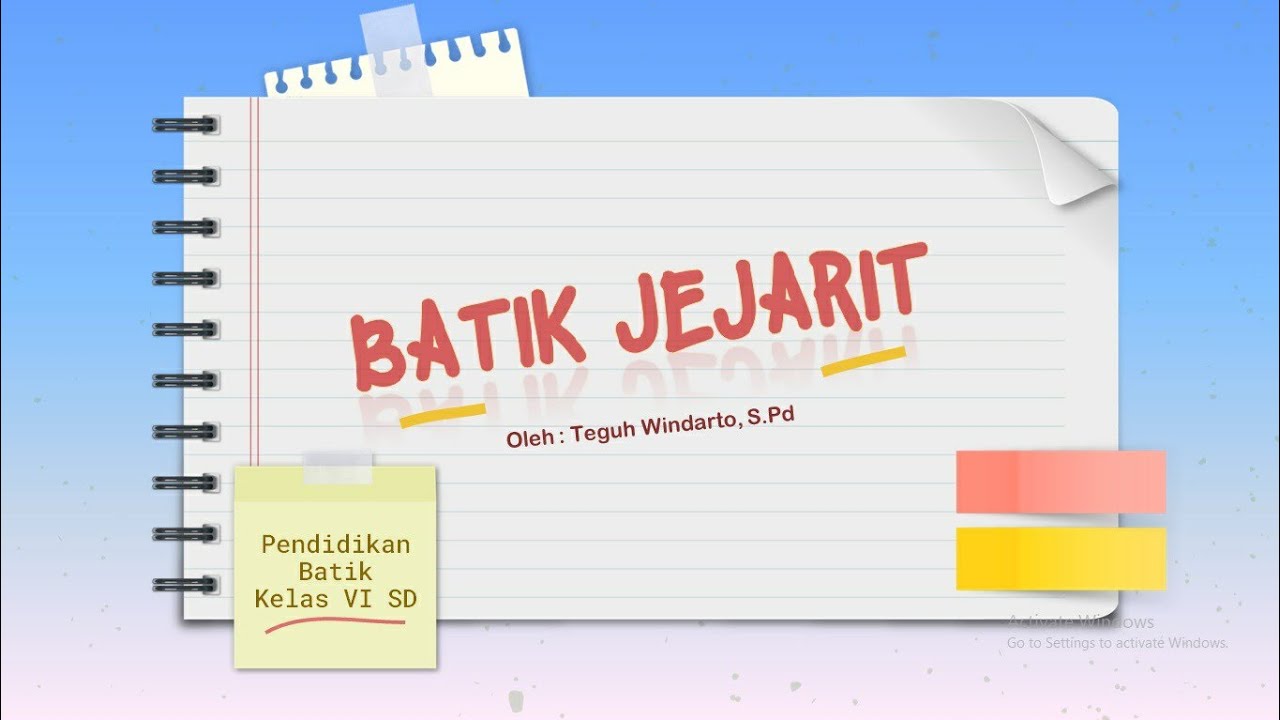 BATIK KELAS 6 - BATIK JEJARIT