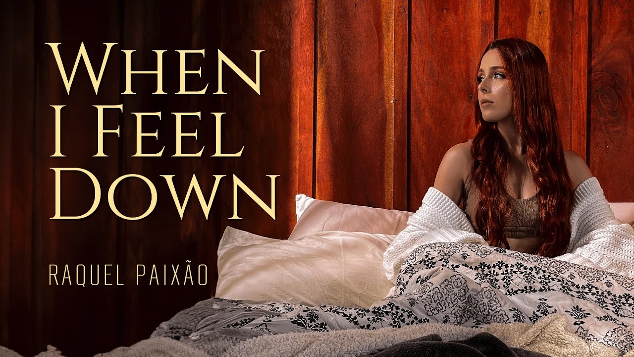 raquel-paix-o-when-i-feel-down-official-music-video-youtube