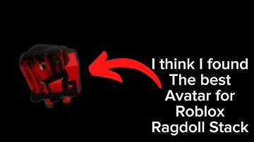 I think I found the best avatar for Roblox Ragdoll Stack