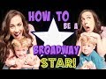 Learning How to Be a Broadway Star!