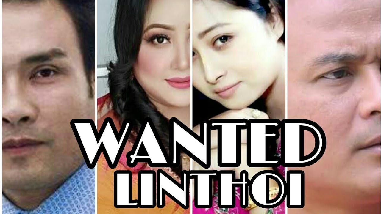 Wanted Linthoi manipuri feature film 2