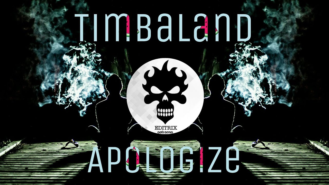 Timbaland - Apologize ft. Onerepublic (SyLiToM Remix) || EDITRIX || Trap Mix ..