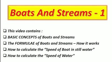 Speed Time And Distance - 13 | Boats And Streams - 1 | Basic Concepts And Formula