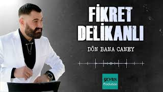 Fikret Delikanlı Dön Bana Caney 2022 (oficiall audio) Resimi