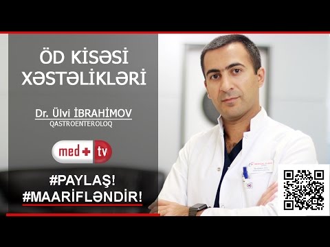 Od kisesi xestelikleri - Dr. Ulvi IBRAHIMOV Qastroenteroloq MEDPLUS TV