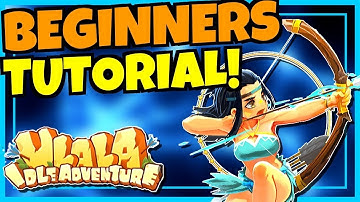 [ULALA IDLE ADVENTURE] BEGINNERS GUIDE / TUTORIAL!!