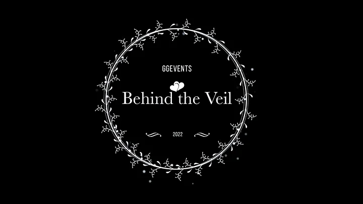 Behind the Veil G.G. Events