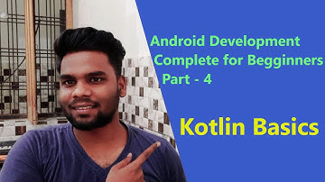 Kotlin Basics for Android App Development for Begginners