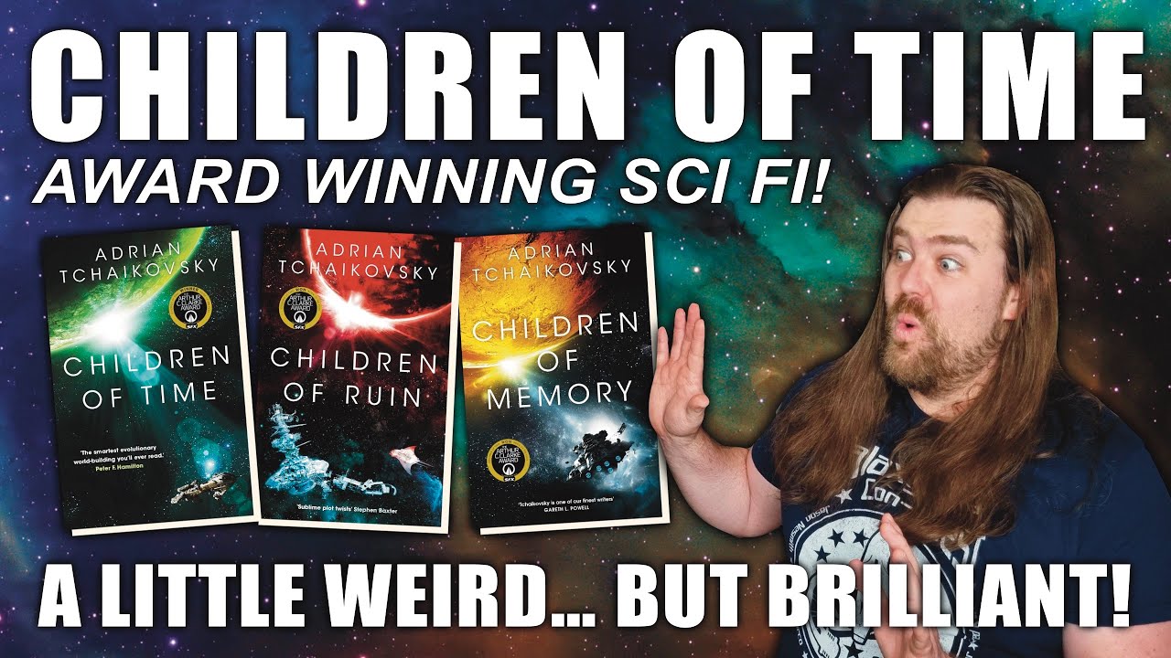 Children of Time - A Little Weird, but Brilliant!